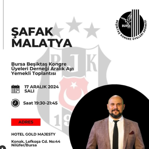 Aralık Ayı yemekli toplantı konuğumuz Sn.Şafak Malatya bizlere eşlik edicek
